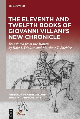 The Eleventh and Twelfth Books of Giovanni Villani’s “New Chronicle”