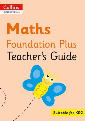 Collins International Maths Foundation Plus Teacher's Guide - Peter Clarke