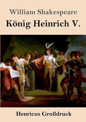 K&Atilde;&para;nig Heinrich V. (Gro&Atilde;druck) - William Shakespeare