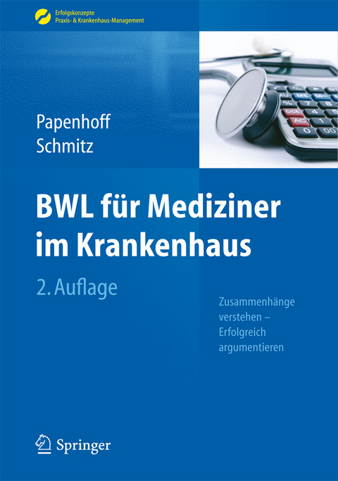 BWL f&uuml;r Mediziner im Krankenhaus - Mike Papenhoff, Frank Schmitz