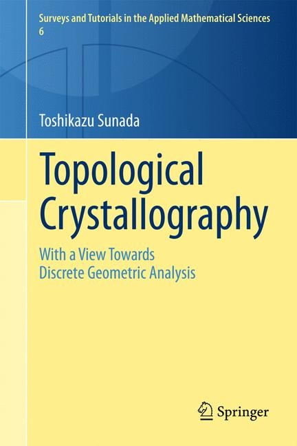 Topological Crystallography - Toshikazu Sunada
