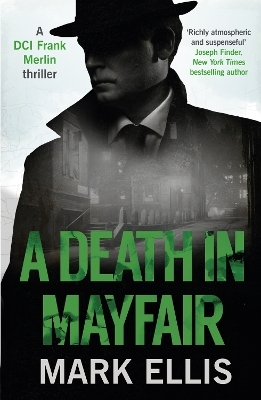 A Death in Mayfair - Mark Ellis