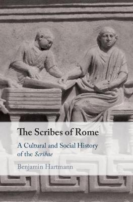 The Scribes of Rome - Benjamin Hartmann