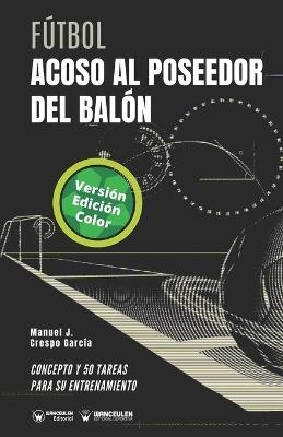 Fútbol. Acoso al poseedor del balón