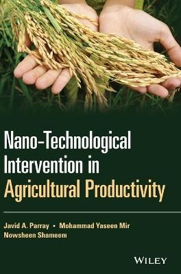 Nano-Technological Intervention in Agricultural Productivity