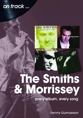 The Smiths & Morrissey On Track - Tommy Gunnarsson