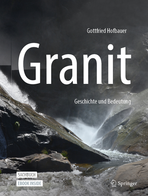 Granit - Geschichte und Bedeutung - Gottfried Hofbauer