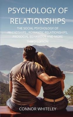 Psychology of Relationships - Connor Whiteley