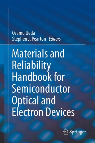 Materials and Reliability Handbook for Semiconductor Optical and Electron Devices