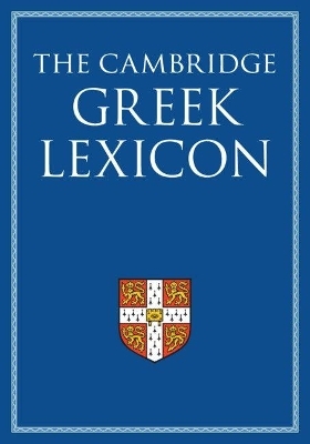 The Cambridge Greek Lexicon 2 Volume Hardback Set - Faculty of Classics