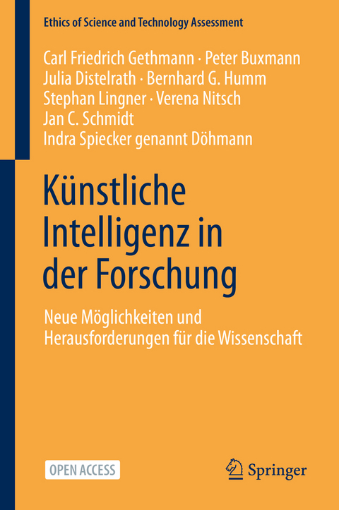Künstliche Intelligenz in der Forschung - Carl Friedrich Gethmann, Peter Buxmann, Julia Distelrath, Bernhard G. Humm, Stephan Lingner, Verena Nitsch, Jan C. Schmidt, Indra Spiecker genannt Döhmann