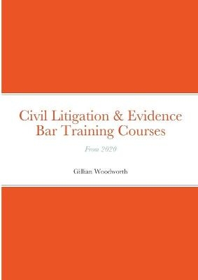 Civil Litigation & Evidence on The Bar Courses from 2020 - Gillian Woodworth