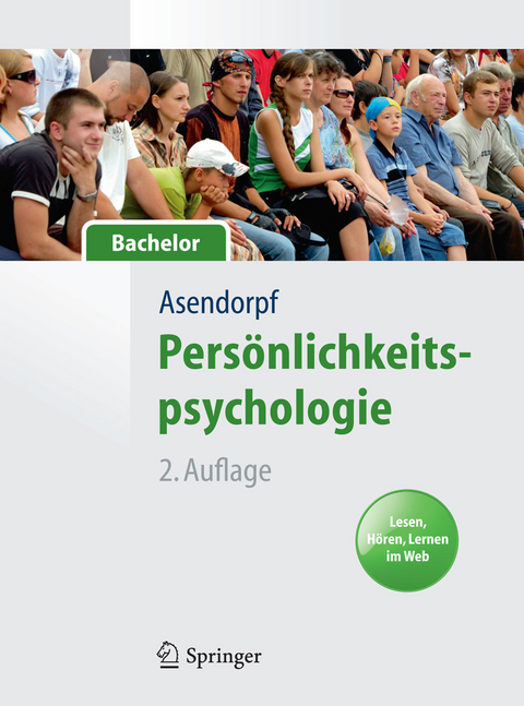 Pers&ouml;nlichkeitspsychologie f&uuml;r Bachelor. Lesen, H&ouml;ren, Lernen im Web - Jens Asendorpf