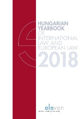 Hungarian Yearbook of International and European Law 2018 - 