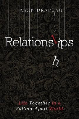 Relationslips - Jason Drapeau