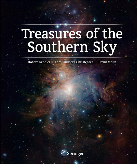 Treasures of the Southern Sky -  Robert Gendler,  Lars Lindberg Christensen,  David Malin