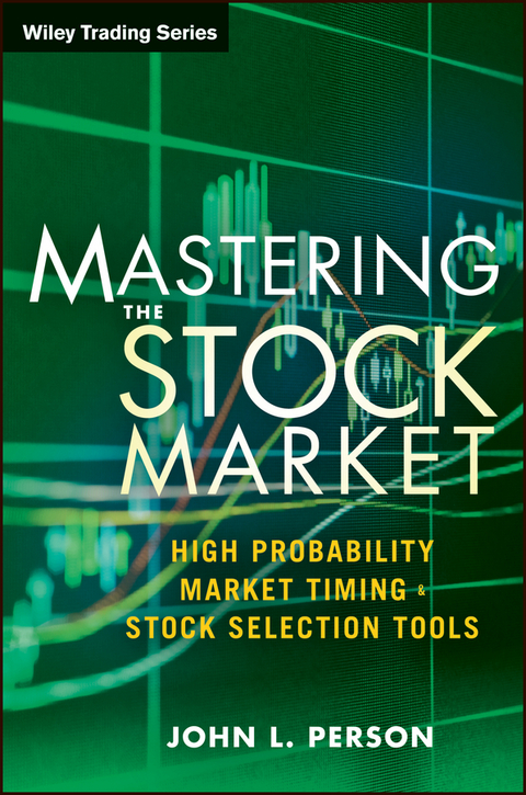 Mastering the Stock Market - John L. Person