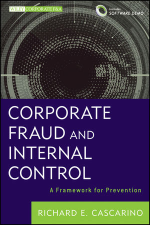 Corporate Fraud and Internal Control - Richard E. Cascarino