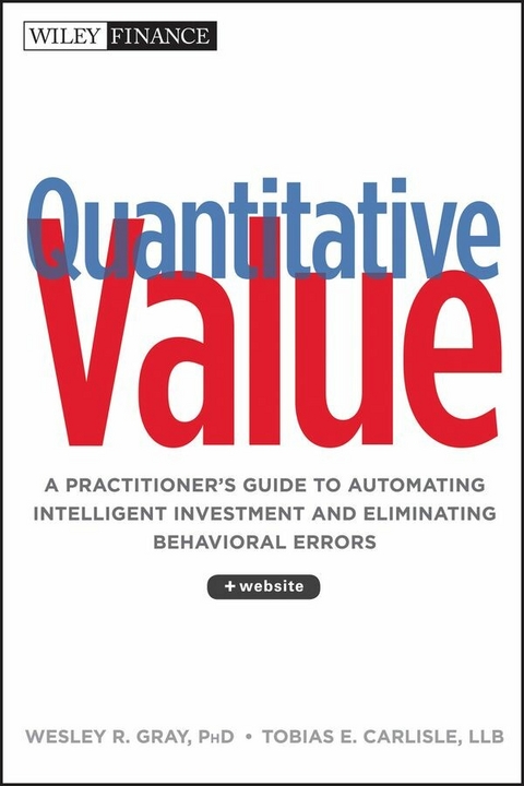 Quantitative Value - Wesley R. Gray, Tobias E. Carlisle