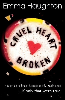Cruel Heart Broken - Emma Haughton