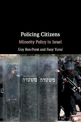 Policing Citizens - Guy Ben-Porat, Fany Yuval