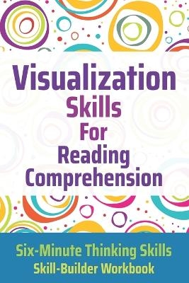 Visualization Skills for Reading Comprehension - Janine Toole