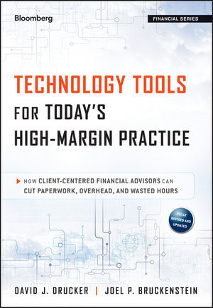 Technology Tools for Today's High-Margin Practice - David J. Drucker, Joel P. Bruckenstein