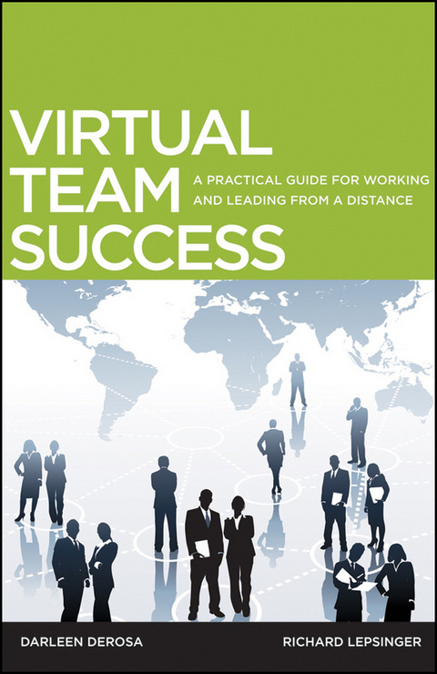 Virtual Team Success - Richard Lepsinger, Darleen DeRosa