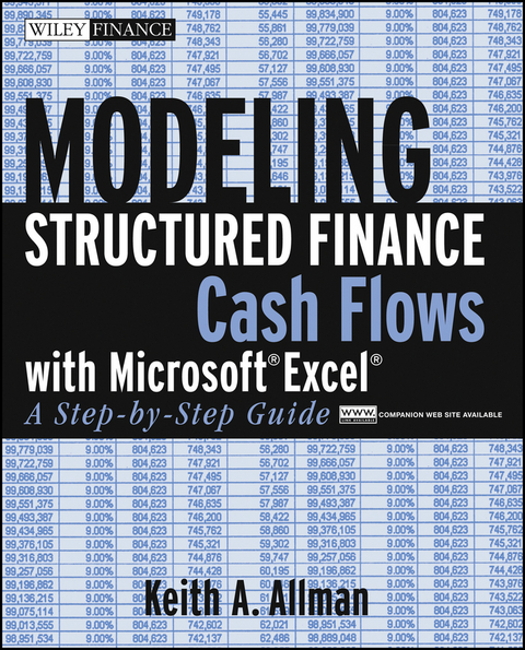 Modeling Structured Finance Cash Flows with Microsoft Excel - Keith A. Allman