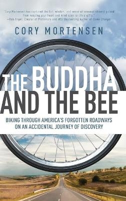 The Buddha and the Bee - Cory Mortensen