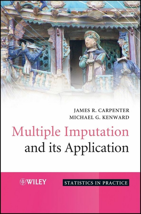 Multiple Imputation and its Application - James Carpenter, Michael Kenward