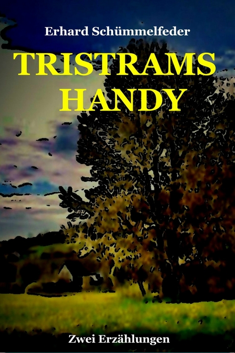 TRISTRAMS HANDY - Erhard Sch&uuml;mmelfeder