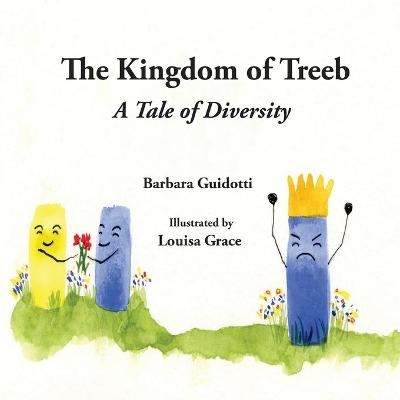 The Kingdom of Treeb - Barbara Guidotti