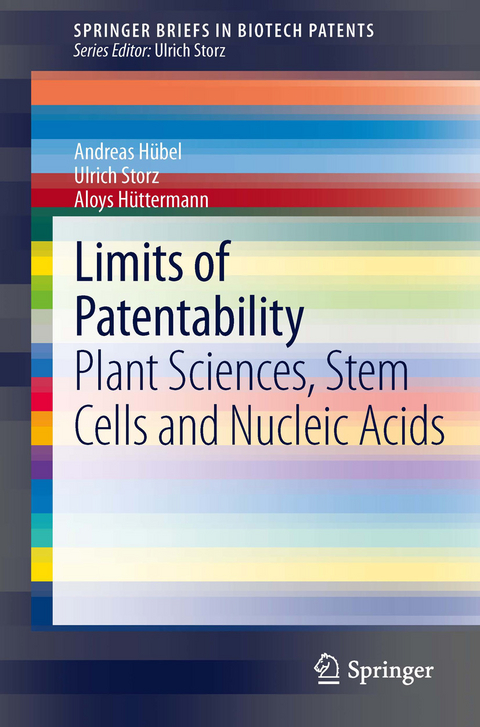 Limits of Patentability - Andreas H&uuml;bel, Ulrich Storz, Aloys H&uuml;ttermann