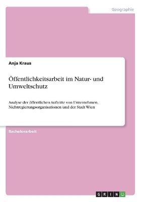 &Atilde;ffentlichkeitsarbeit im Natur- und Umweltschutz - Anja Kraus