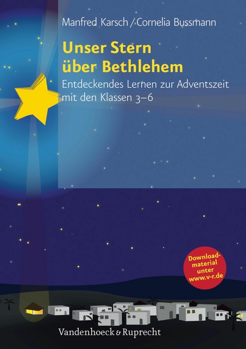 Unser Stern &uuml;ber Bethlehem - Manfred Karsch, Cornelia Bussmann