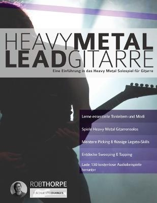 Heavy Metal Leadgitarre - Rob Thorpe, Joseph Alexander