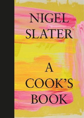 A Cook&rsquo;s Book - Nigel Slater