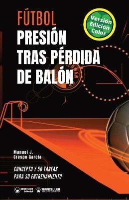 Fútbol. Presión tras pérdida de balón