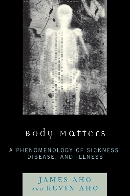 Body Matters - James Aho, Kevin Aho