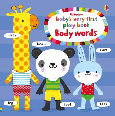 Baby's Very First Play Book Body Words - Fiona Watt