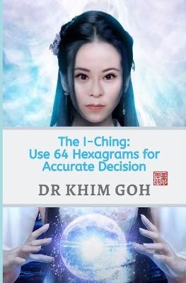 The Professor's I-Ching - Dr Khim Goh