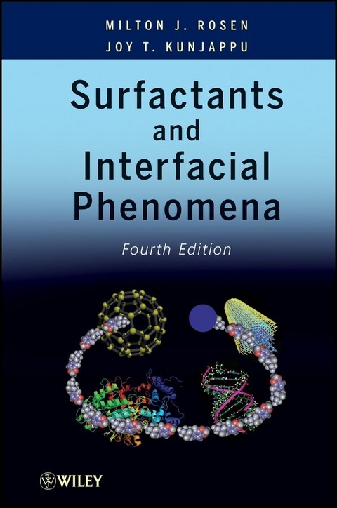 Surfactants and Interfacial Phenomena - Milton J. Rosen, Joy T. Kunjappu