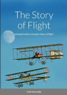 The Story of Flight - Colin Holcombe, Darren Harbar