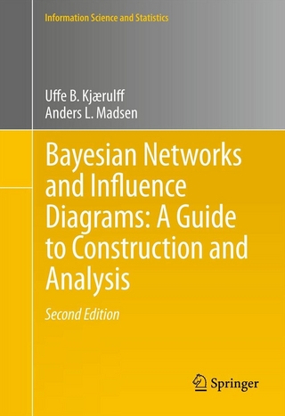 Bayesian Networks and Influence Diagrams: A Guide to Construction and Analysis