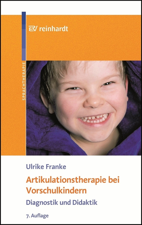 Artikulationstherapie bei Vorschulkindern - Ulrike Franke