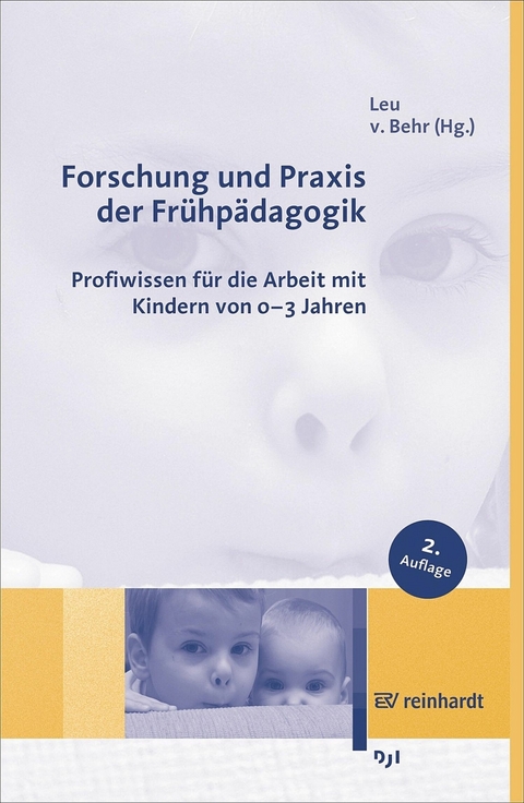 Forschung und Praxis der Fr&uuml;hp&auml;dagogik - Hans Rudolf Leu, Anna von Behr