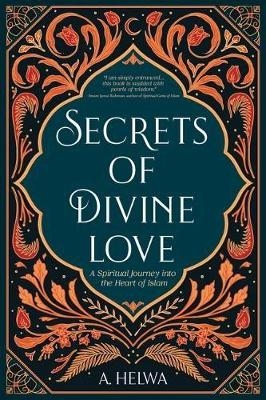 Secrets of Divine Love - A Helwa