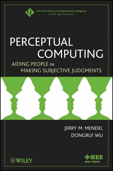 Perceptual Computing - Jerry Mendel, Dongrui Wu