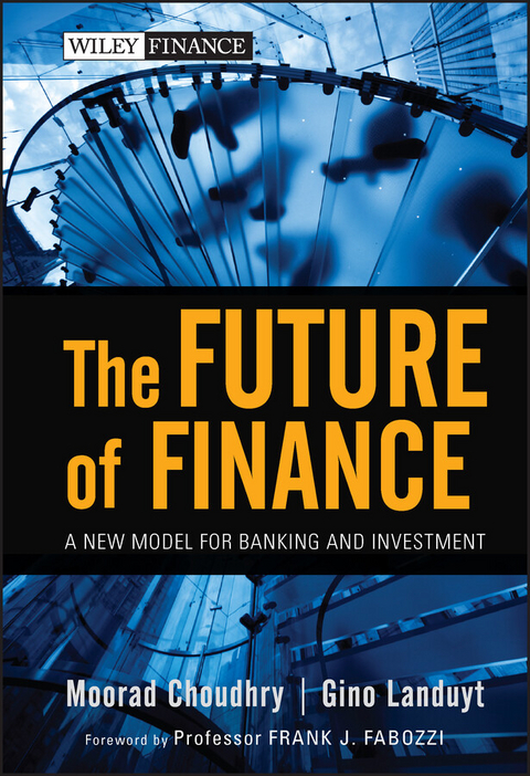 The Future of Finance - Moorad Choudhry, Gino Landuyt